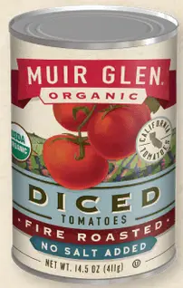 Muir Glen fire roased diced tomatoes no salt added